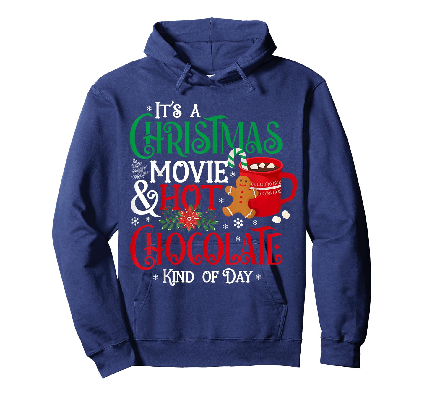 It's a Christmas Movie & Hot Chocolate Kind of Day Family T-Shirt