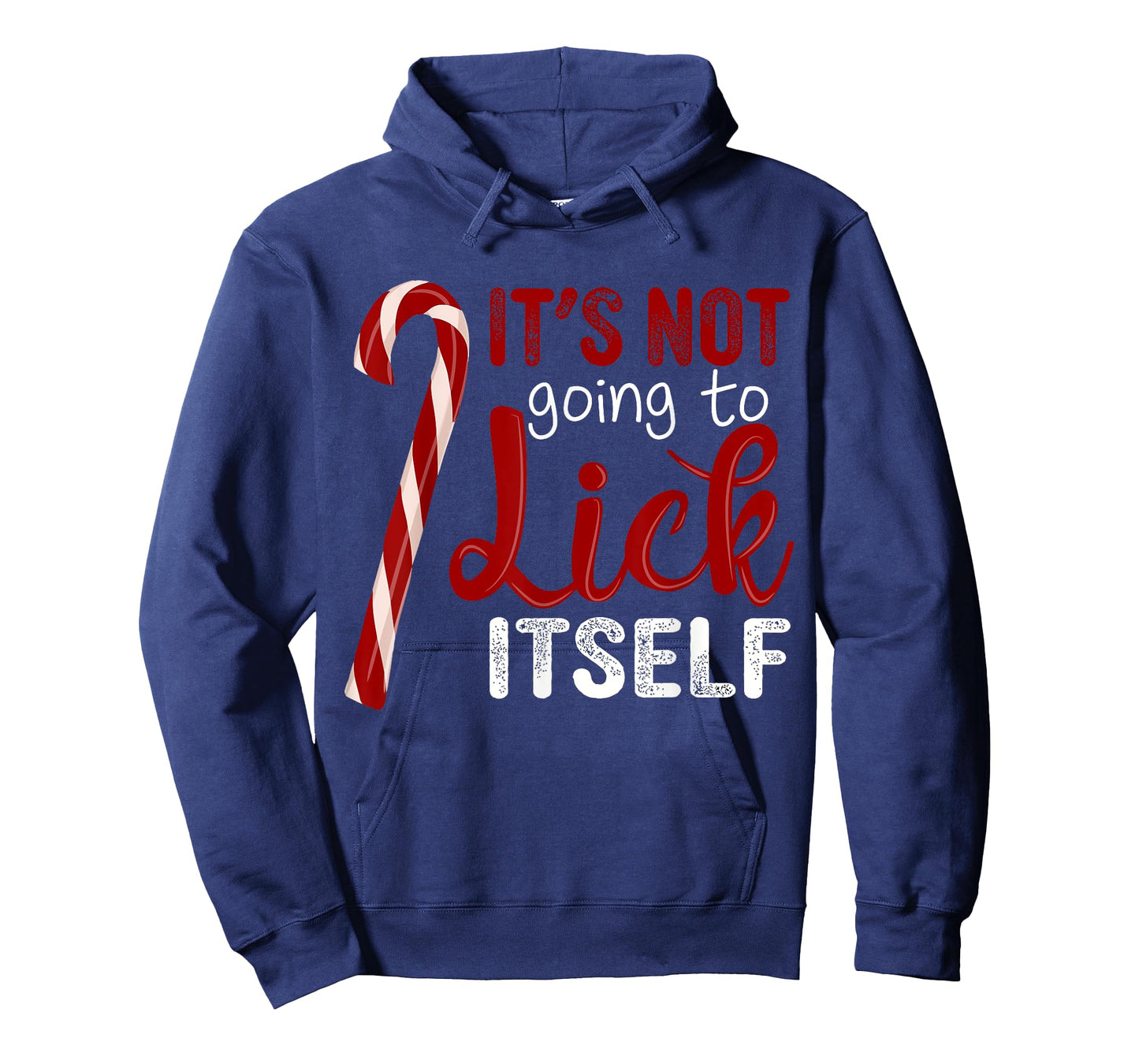 It's Not Going To Lick Itself Funny Christmas Candy Cane T-Shirt