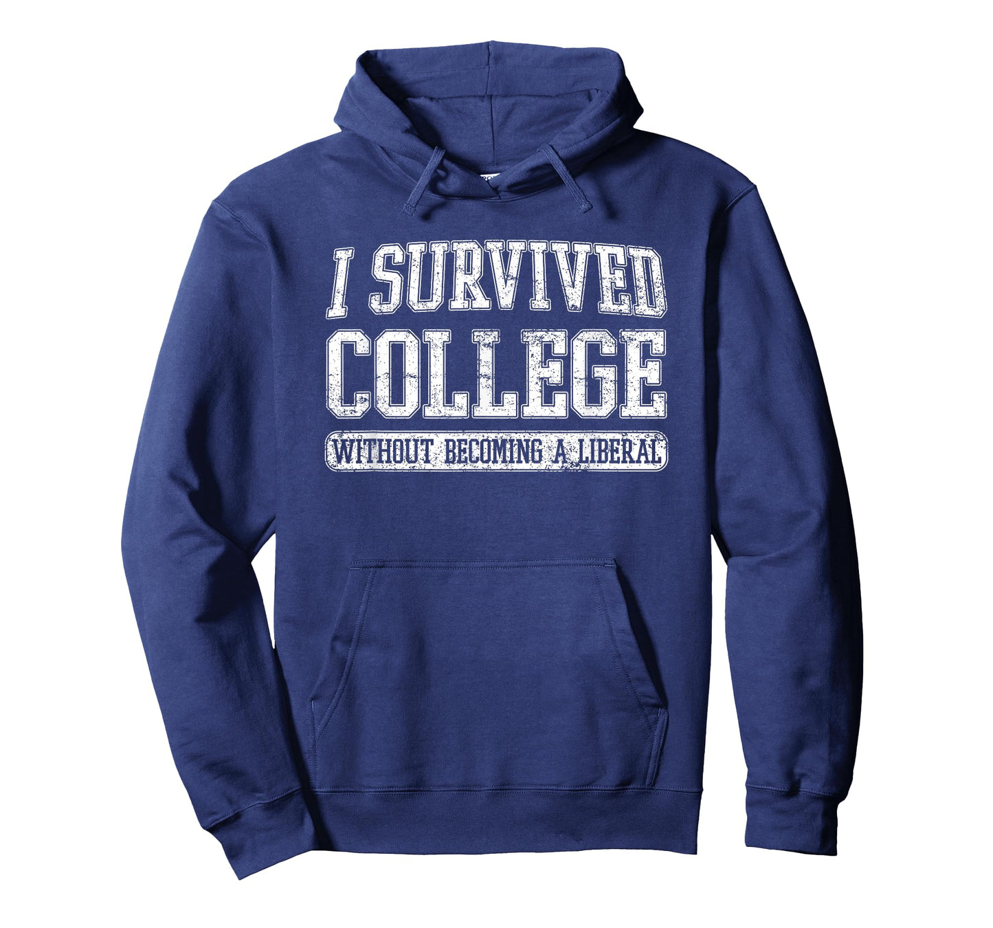 I Survived College without Becoming a Liberal Funny Gift T-Shirt
