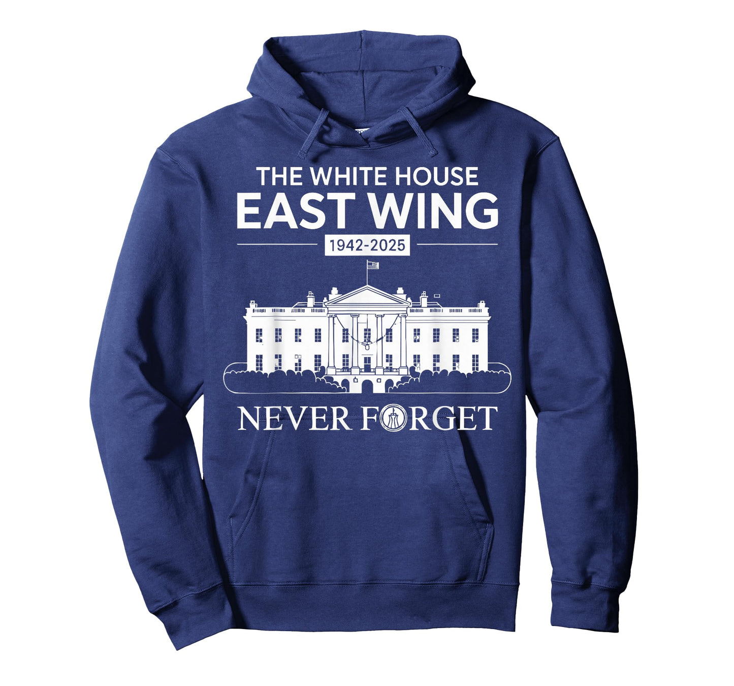 East Wing 1942-2025 Never Forget Patriotic White House T-Shirt