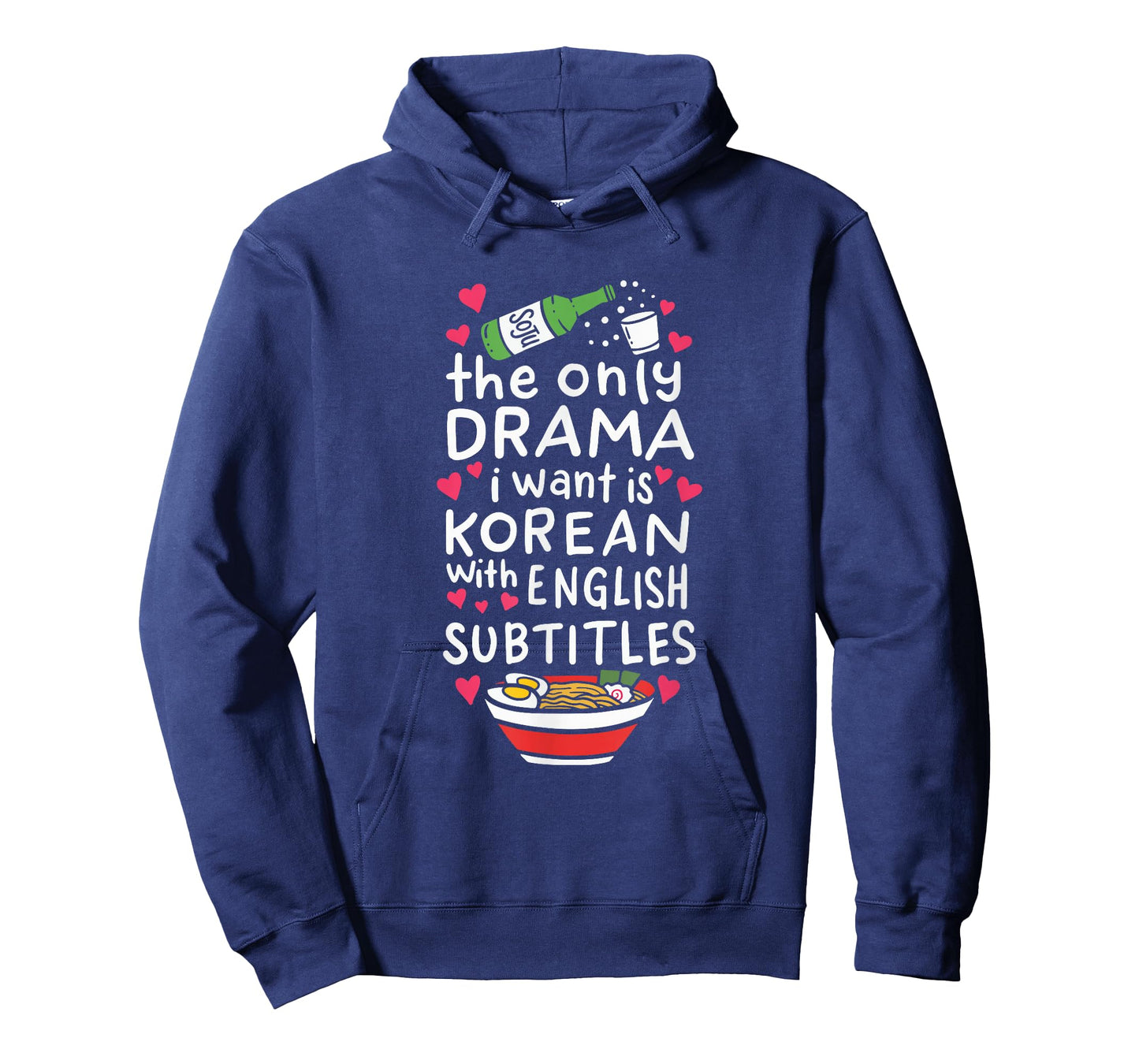 The Only Drama I Want is Korean with English Subtitles T-Shirt Small