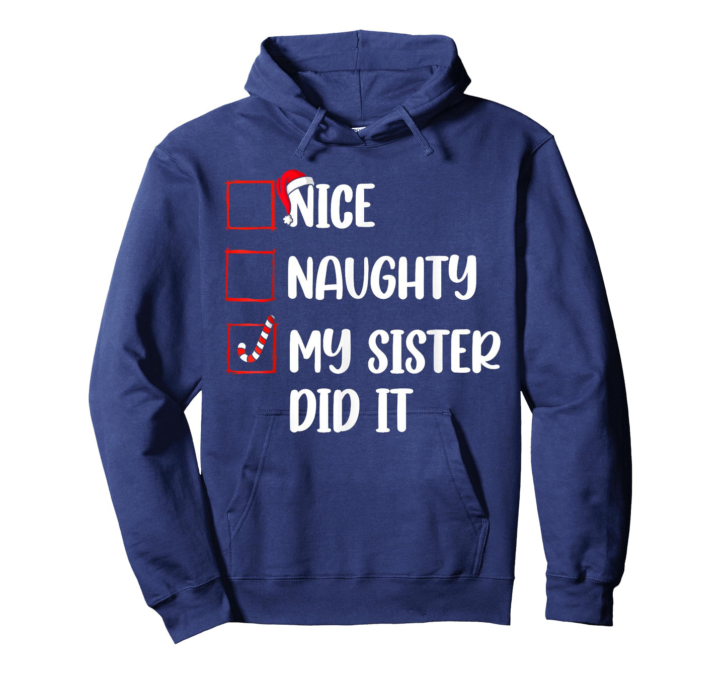 Christmas Nice Naughty Sister Did It Xmas Family Boys Girls T-Shirt