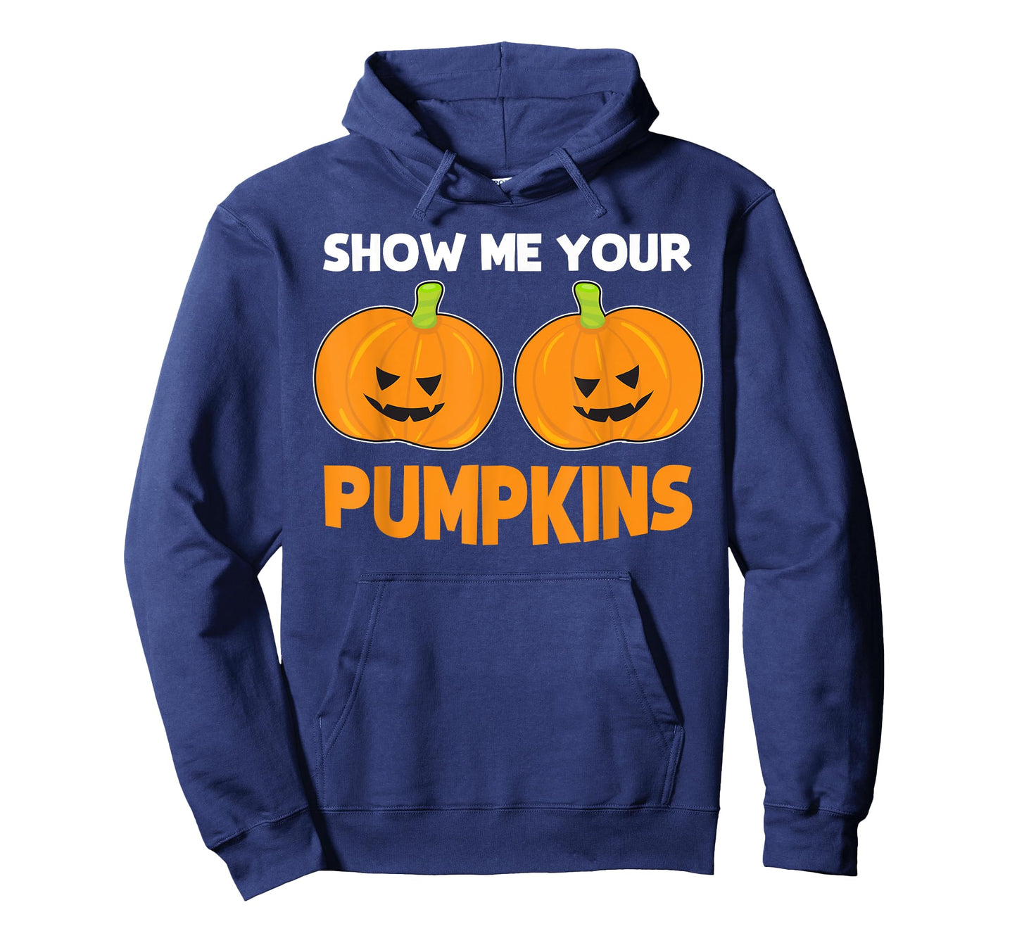 Funny Halloween Quote "Show Me Your Pumpkins" Costume T-Shirt