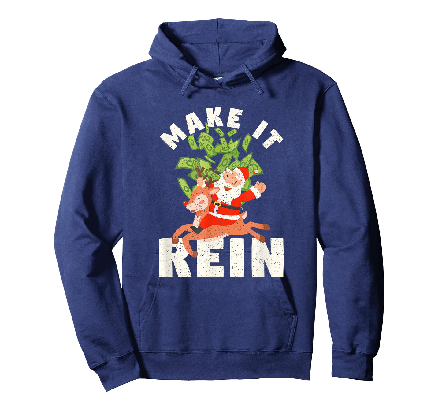 Make It Rein Funny Santa Claus Reindeer Christmas Money T-Shirt
