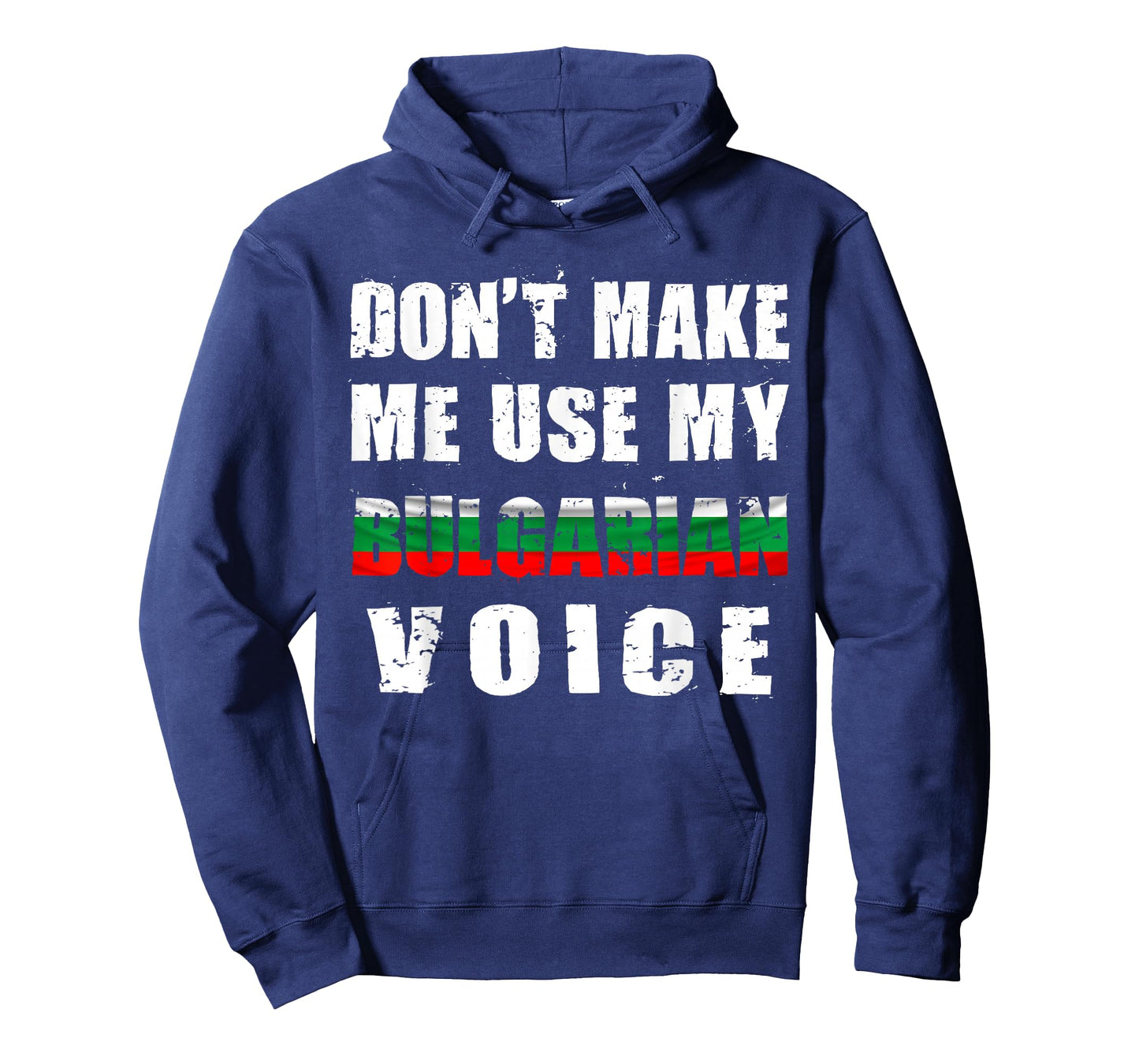 Use My Bulgarian Voice Jokes Quote Bulgaria Flag Patriotic T-Shirt