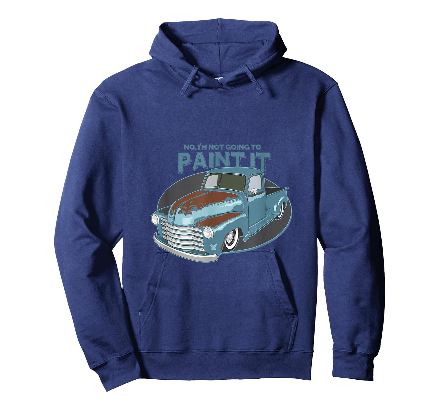 Not Going To Paint It - Patina Rat Rod Truck - T-Shirt T-Shirt