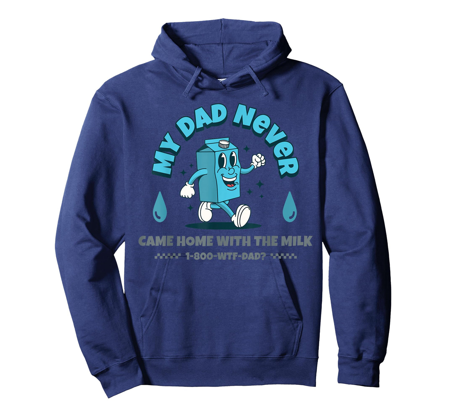 My Dad Never Came Home With The Milk T-Shirt