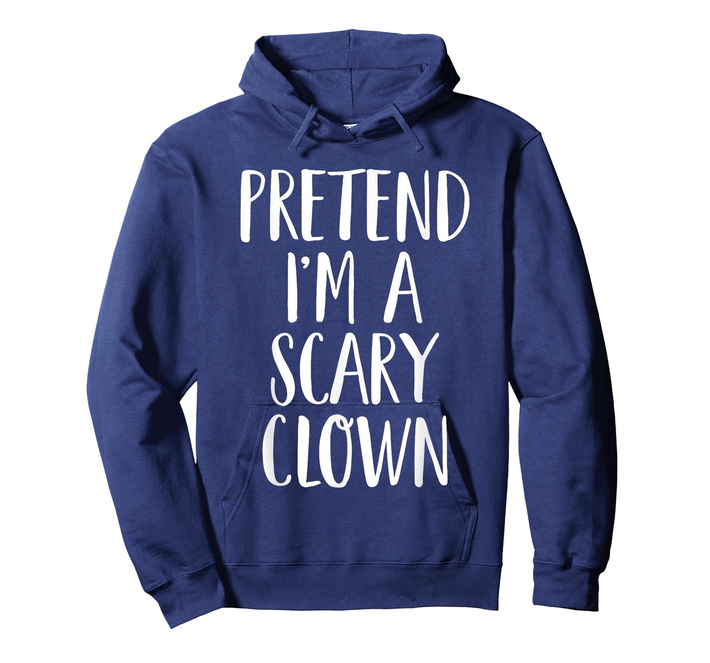 Pretend I'm A Scary Clown Family Women Men Halloween Costume T-Shirt