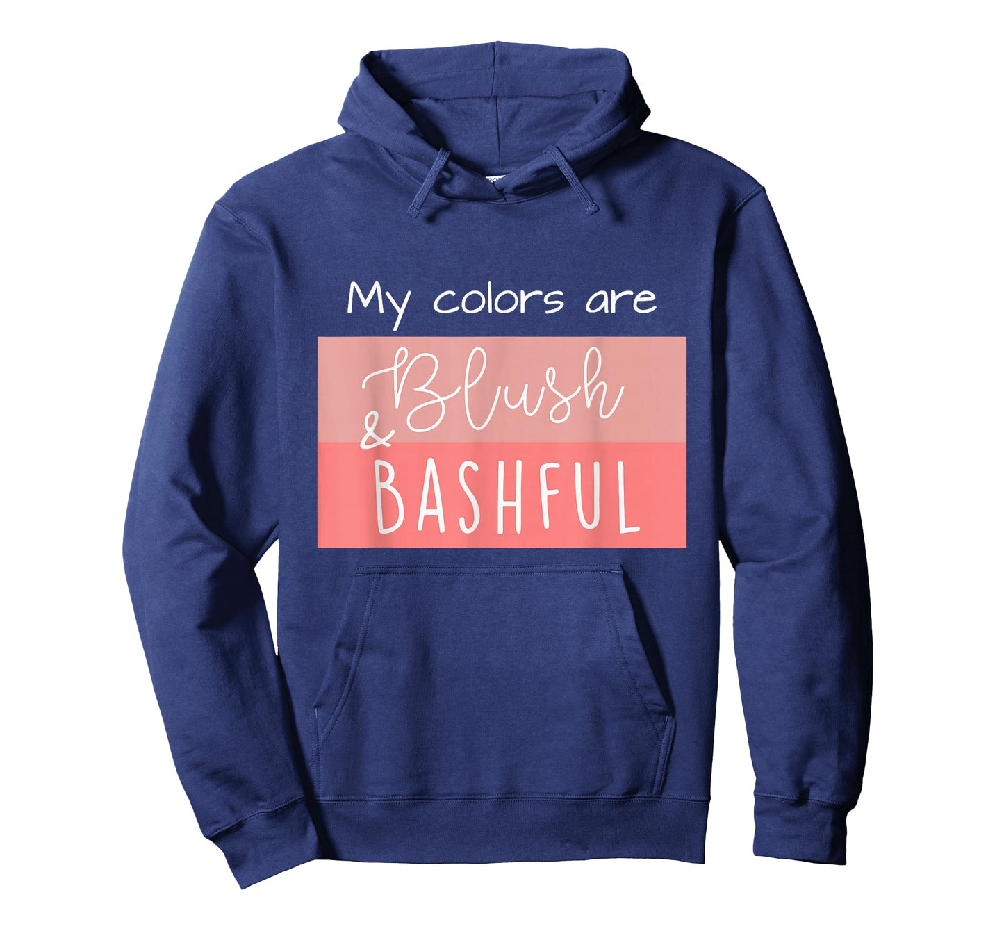 Steel Magnolia My Colors are Blush & Bashful T-Shirt