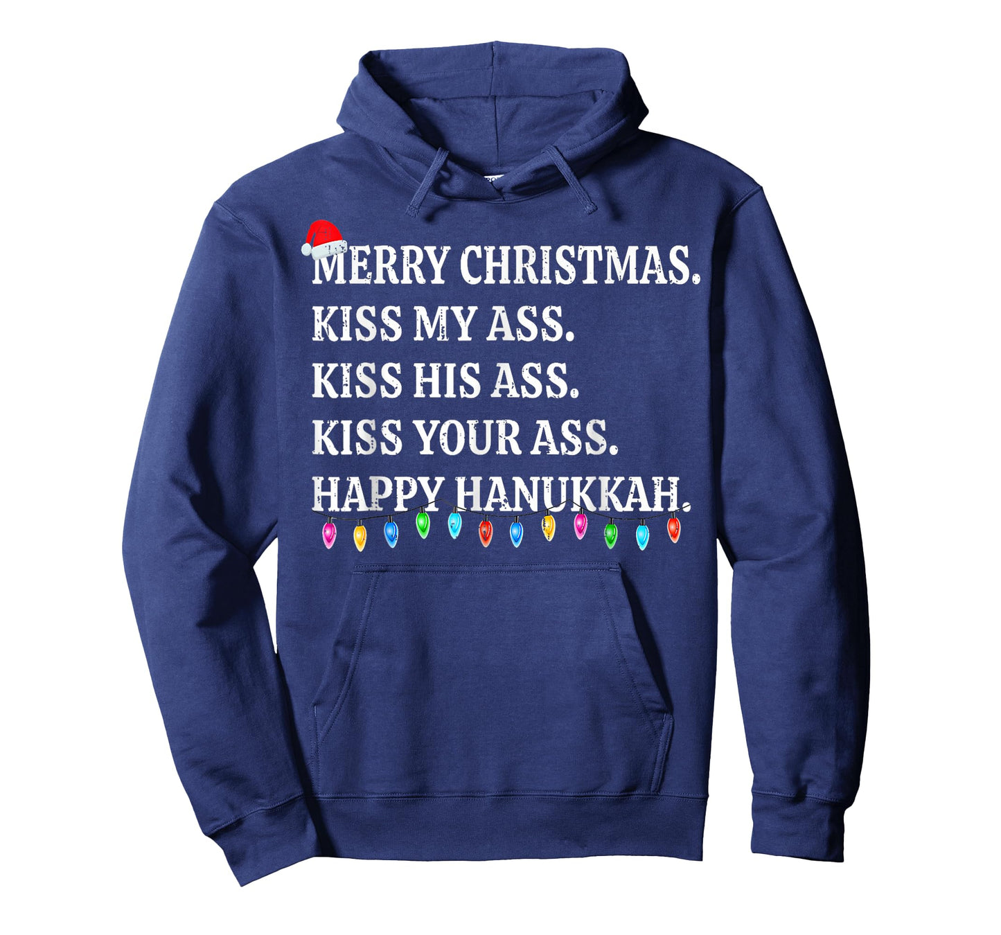 Merry Christmas Kiss My Ass His Ass Your Ass Happy Hanukkah T-Shirt