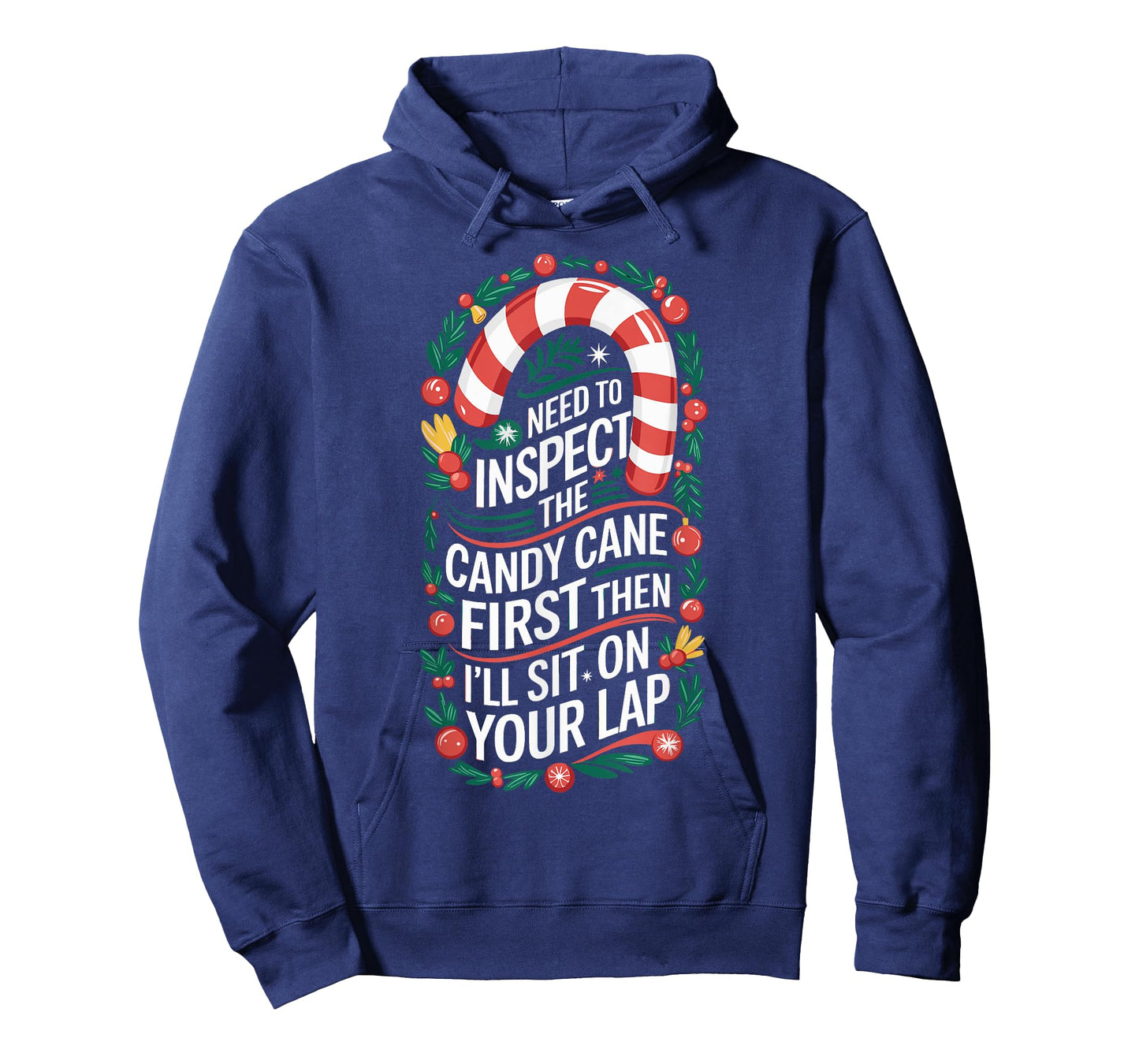 Inspect the Candy Cane First - Dirty Adult Humor Christmas T-Shirt