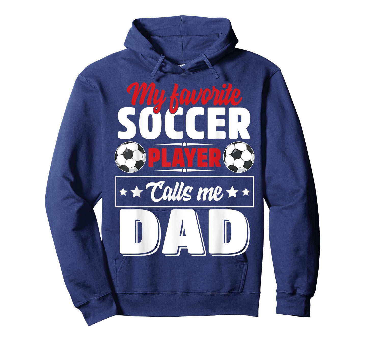 My Favorite Soccer Player Calls Me Dad Father's Day Cute T-Shirt