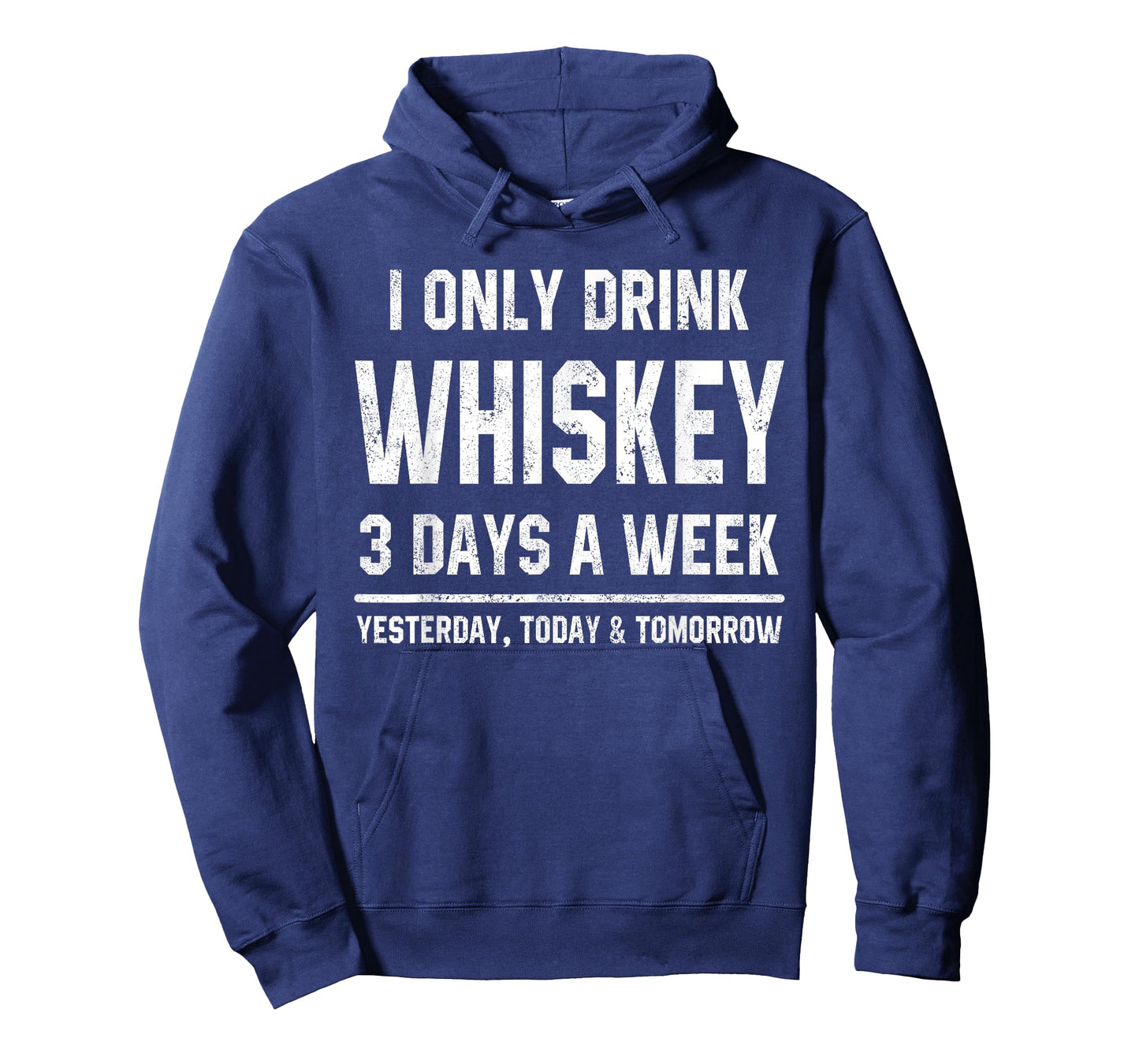 I Only Drink Whiskey 3 Days A Week Funny Saying Drinking T-Shirt