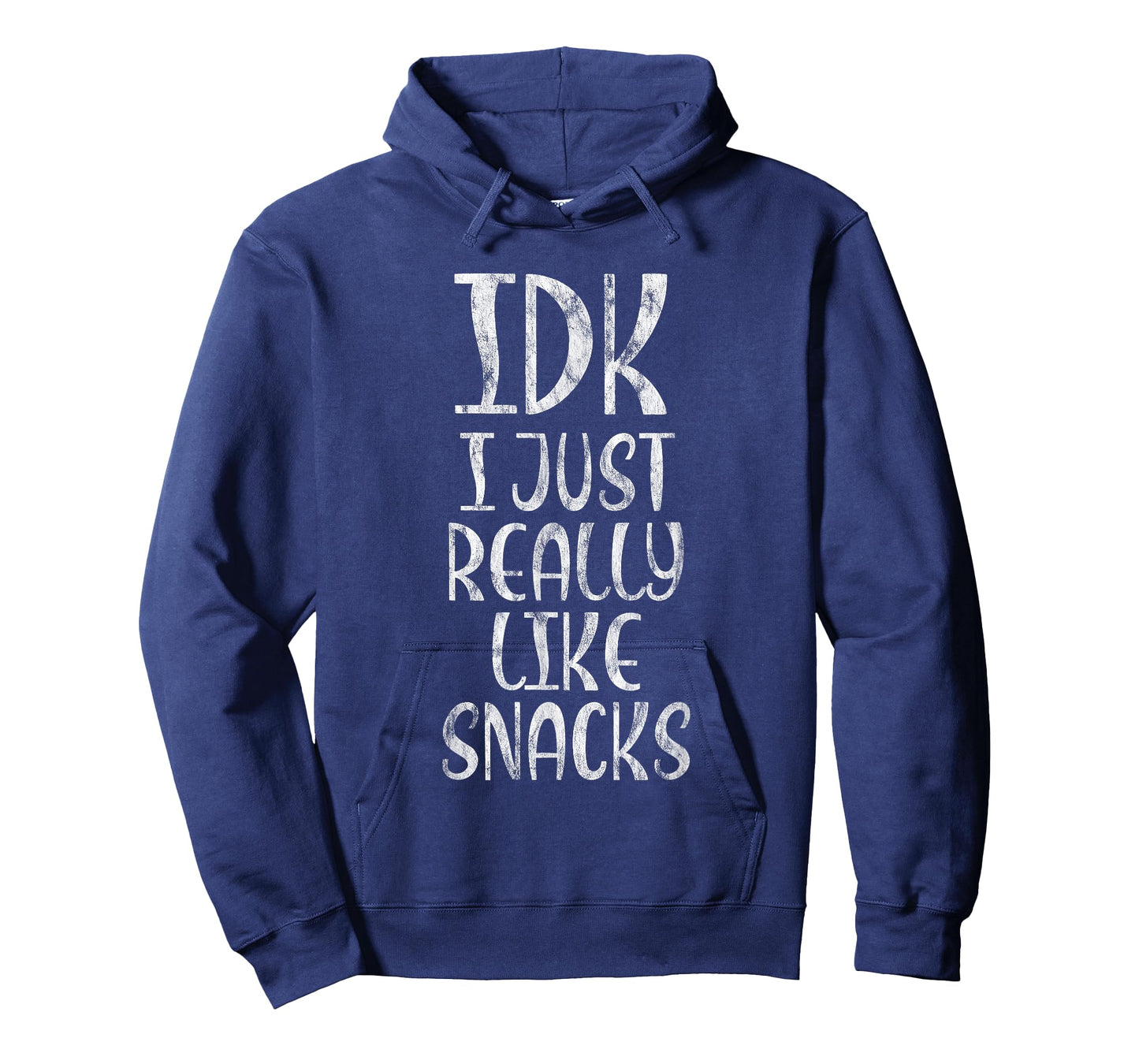 IDK I Just Really Like Snacks Food Lover -- T-Shirt