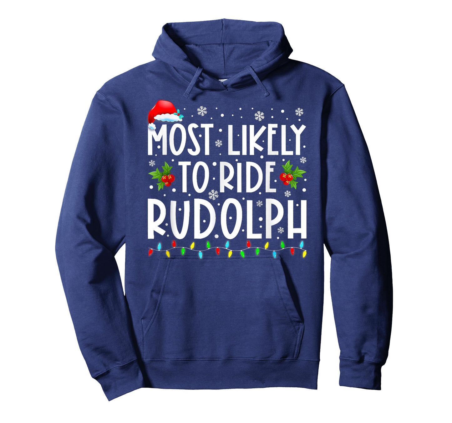 Most Likely To Ride Rudolph Funny Christmas Holiday T-Shirt