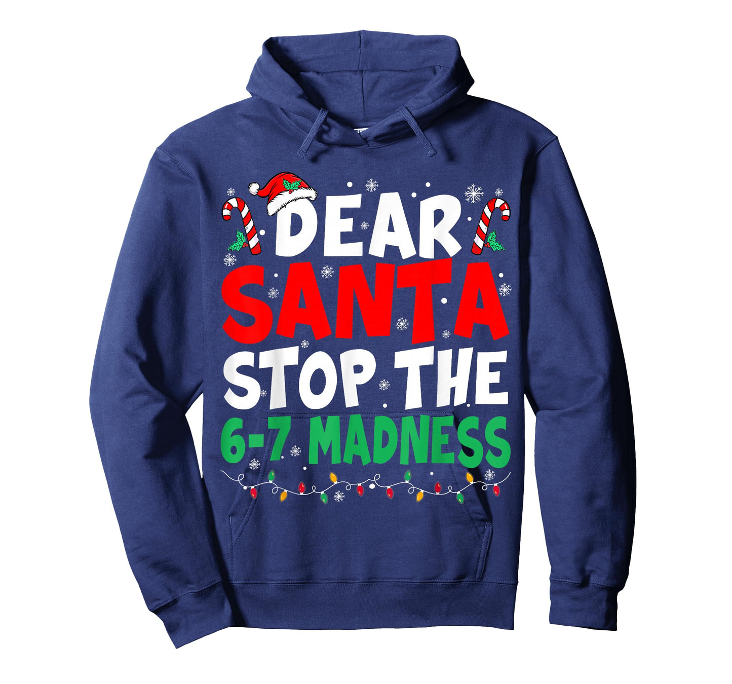 67 Dear Santa Stop Saying 6 7 Kids Funny Christmas Six Seven T-Shirt