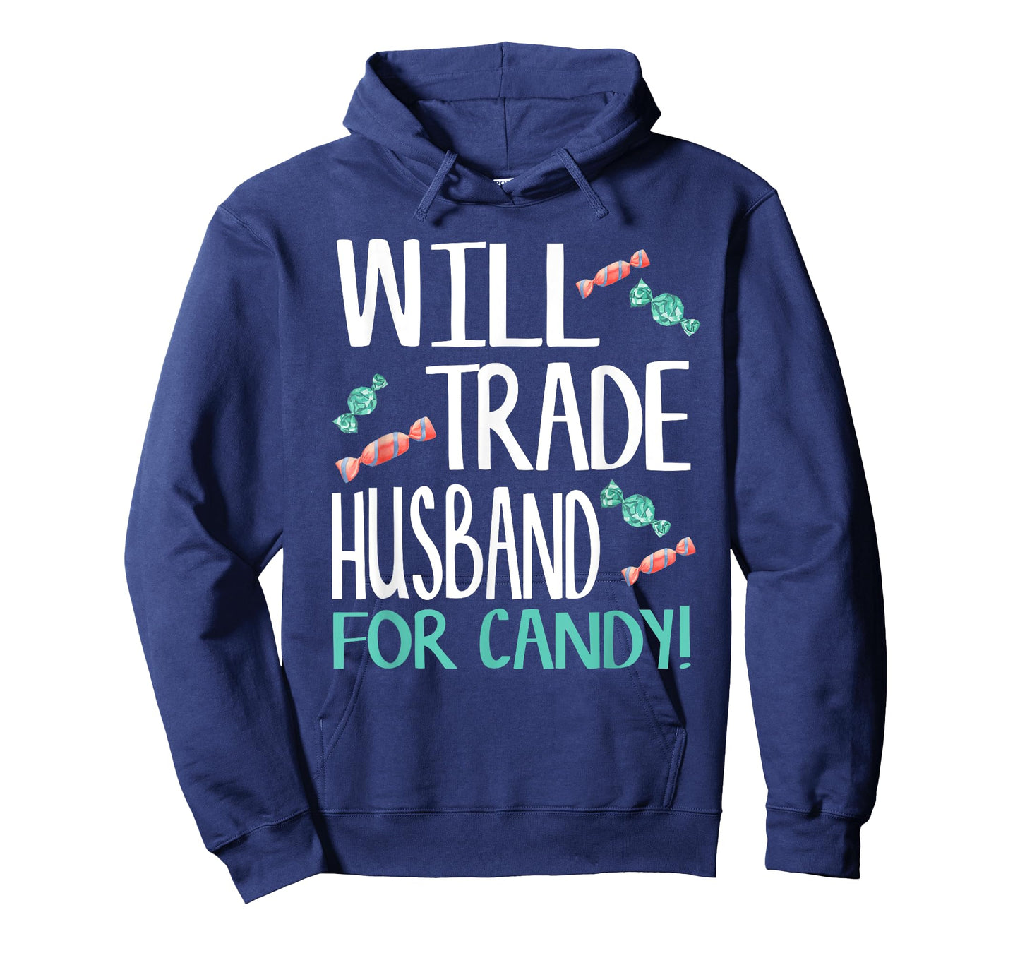 Will Trade Husband for Candy - Cute Halloween Candy T-Shirt