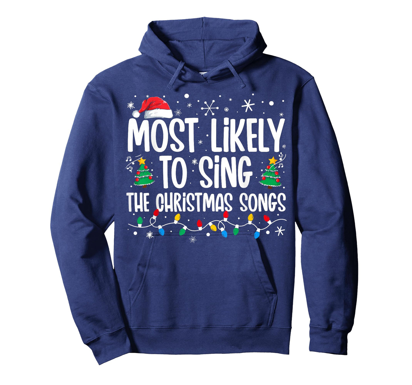 Most Likely To Sing The Christmas Songs Family Christmas T-Shirt