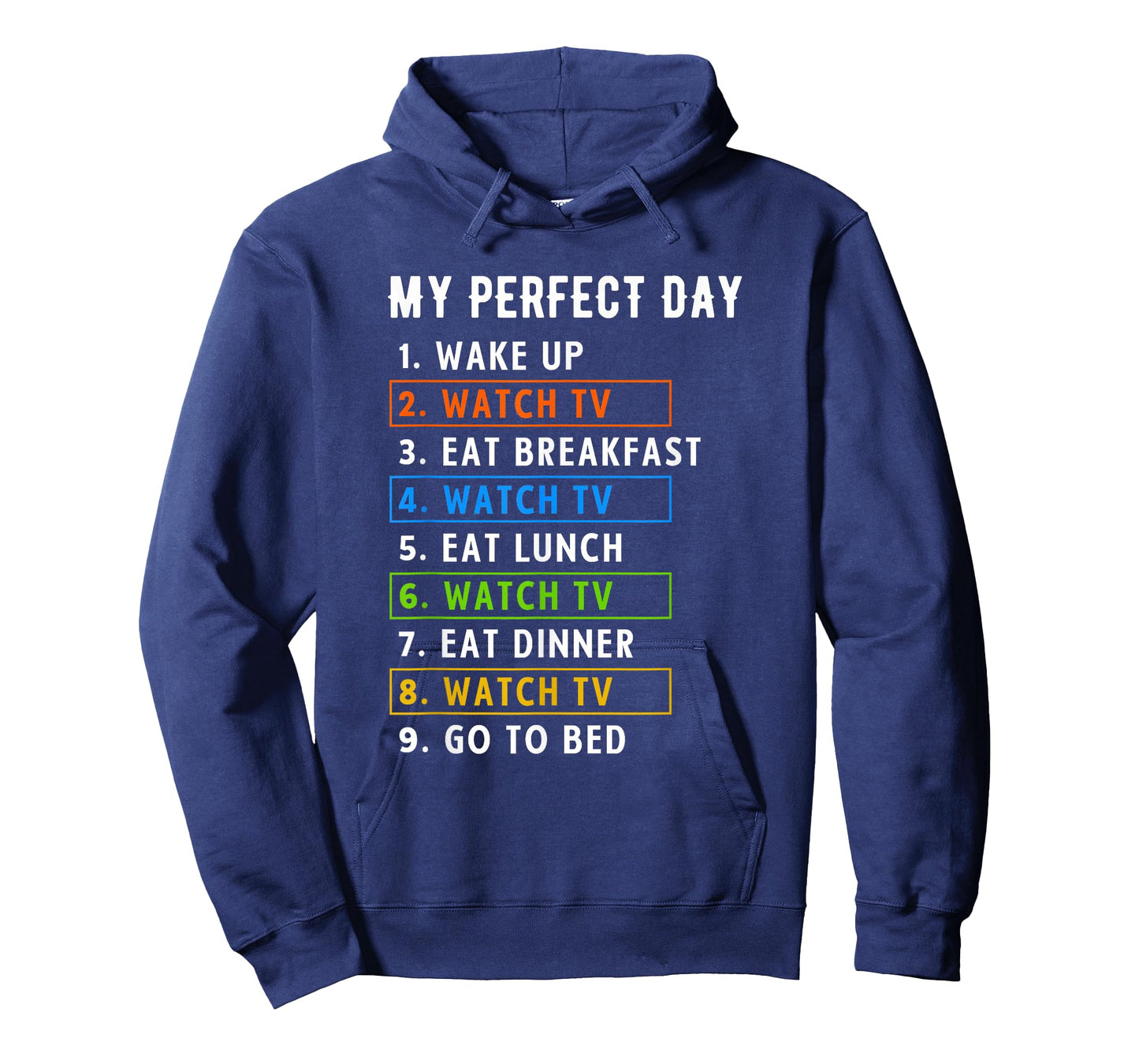 My Perfect Day Watch TV Binge Watching T-Shirt