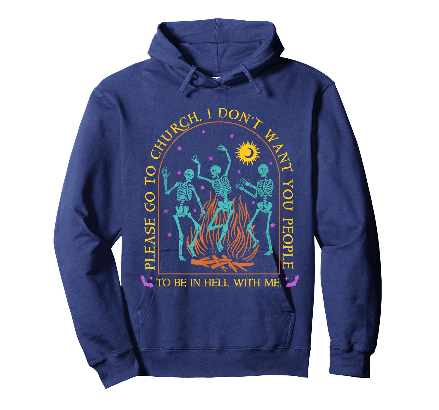 Go To Church, I Don't Want You People To Be In Hell With Me T-Shirt
