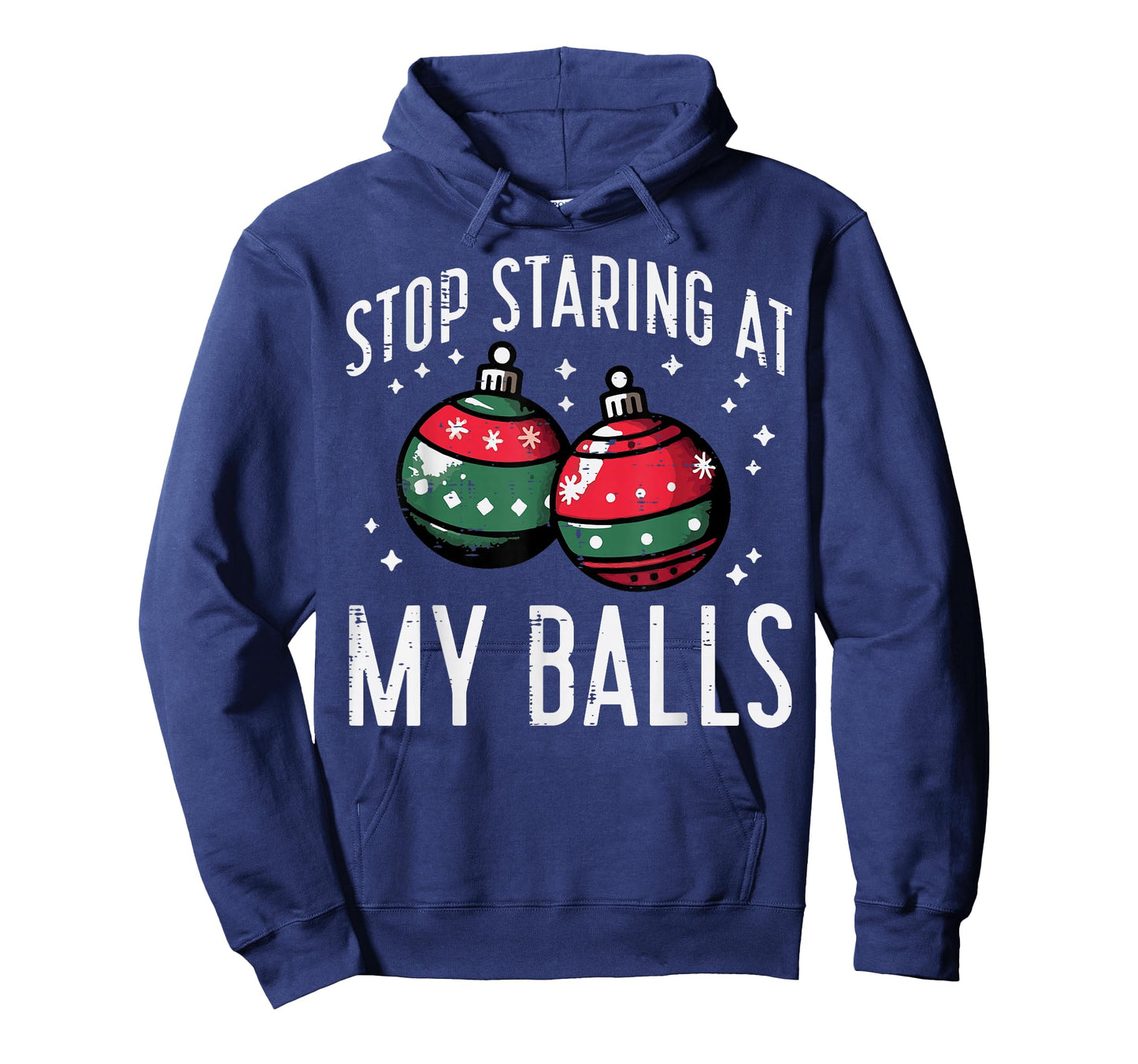 Christmas Stop Staring My Balls Funny Xmas Humor Women Men T-Shirt