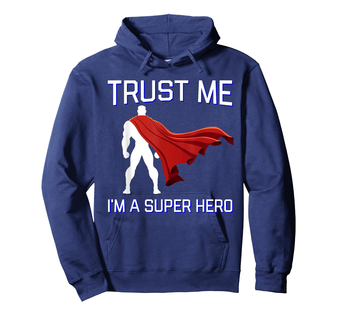 Trust Me I'm a Super Hero Shirt Flowing Red Cape Tee T-Shirt