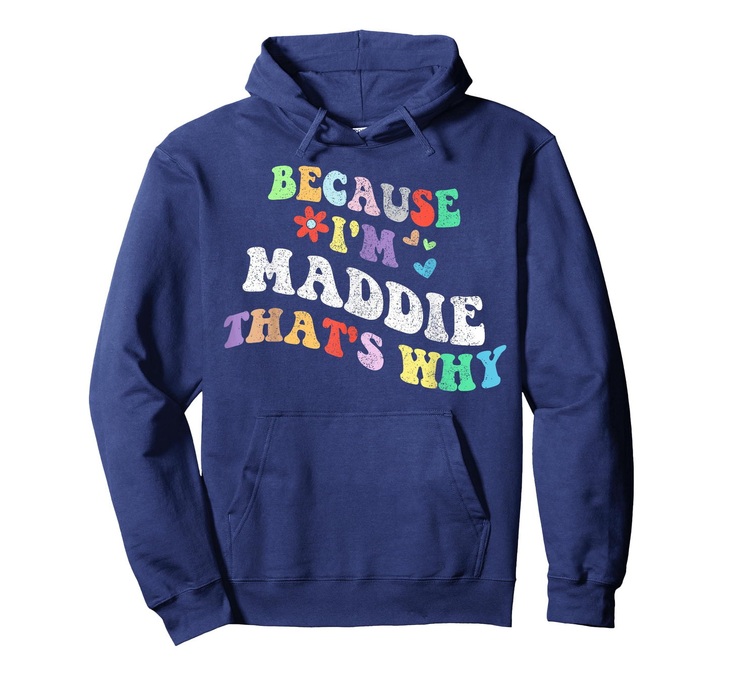Retro Groovy Because Im Maddie Thats Why Funny Custom Name T-Shirt