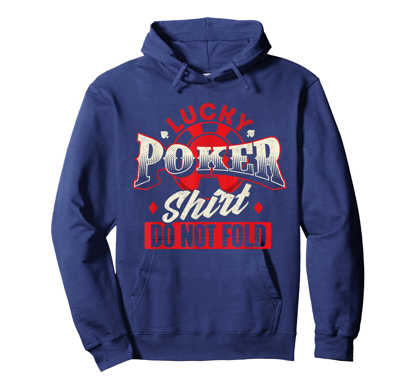 Lucky Poker Shirt Do Not Fold - Card Player Casino Gambler T-Shirt