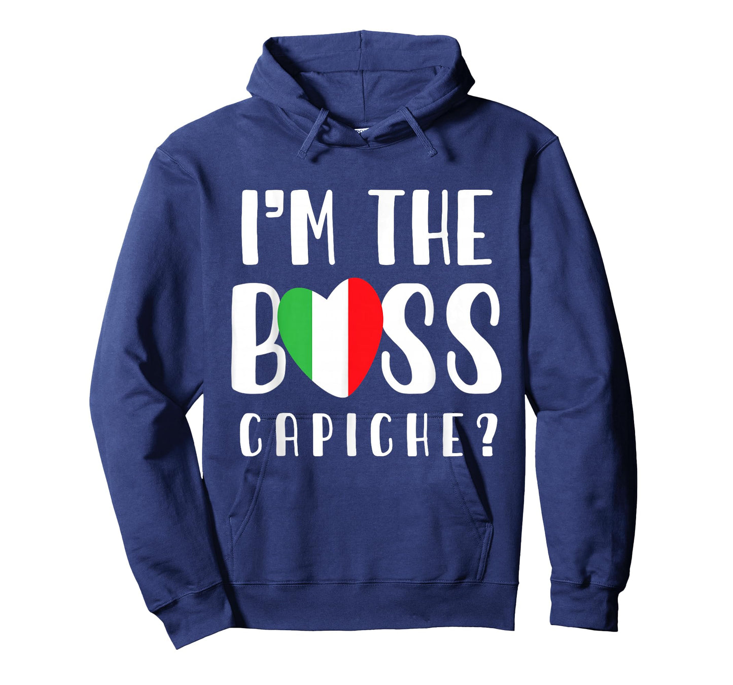 Italian mom or Italian Mothers day or I'm The Boss Capiche T-Shirt