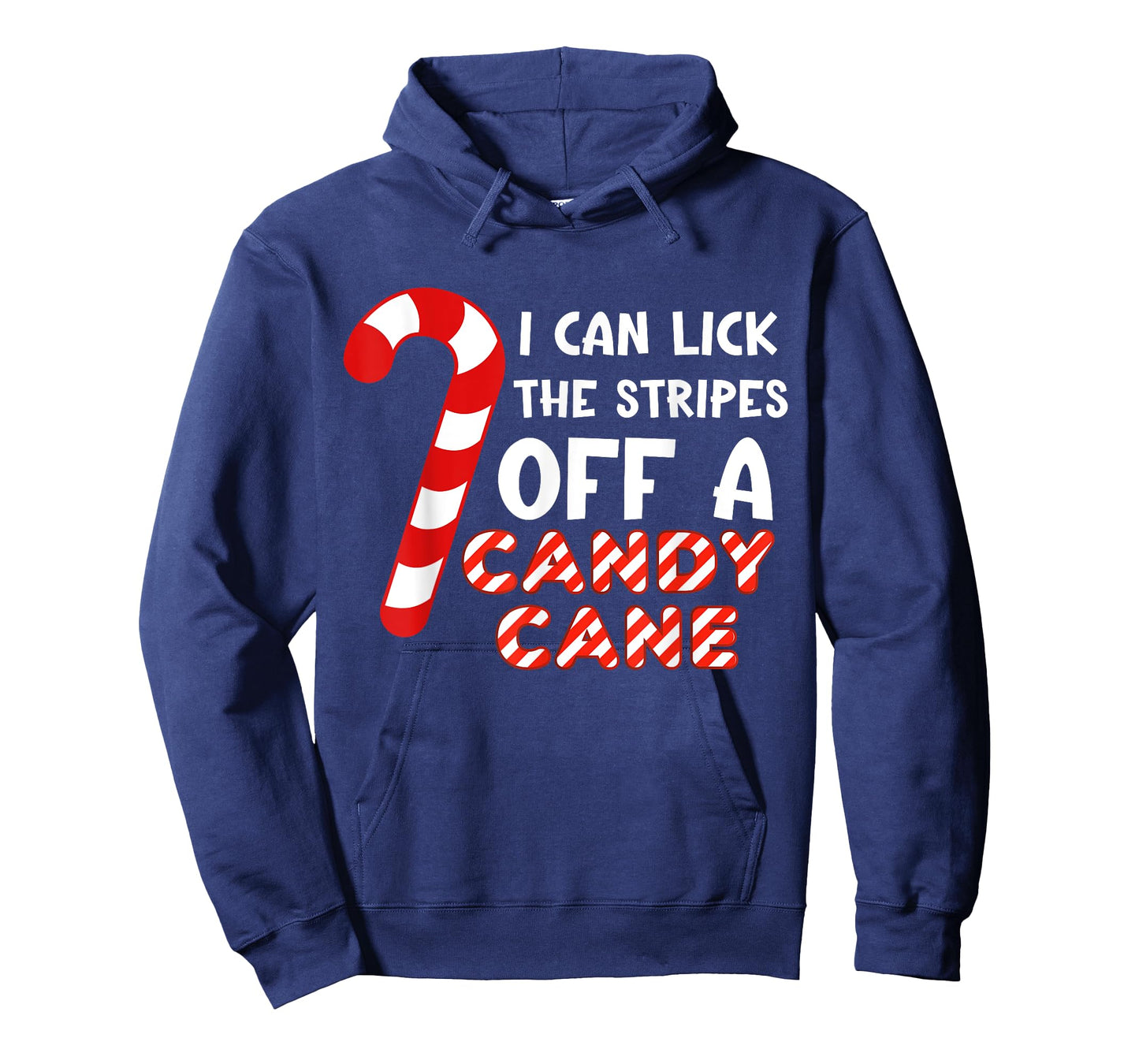 I can lick the strips of a candy cane. Funny T-Shirt