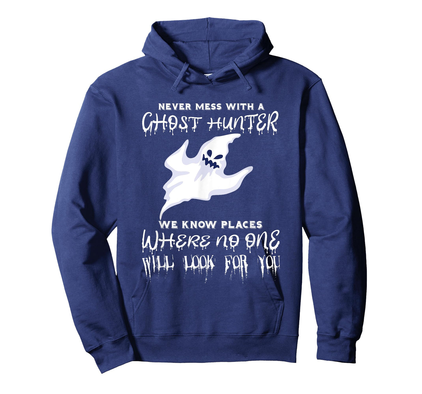 Ghost Hunting Never Mess With A Ghost Hunter Paranormal T-Shirt
