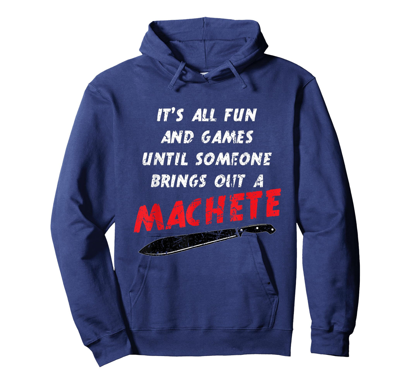 All Fun And Games Until Someone Machete Slasher Movie Humor T-Shirt