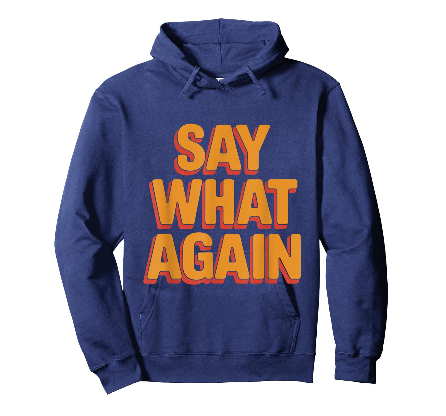 Say What Again Funny 90s Cult Movie Quote Cool Film Buff T-Shirt