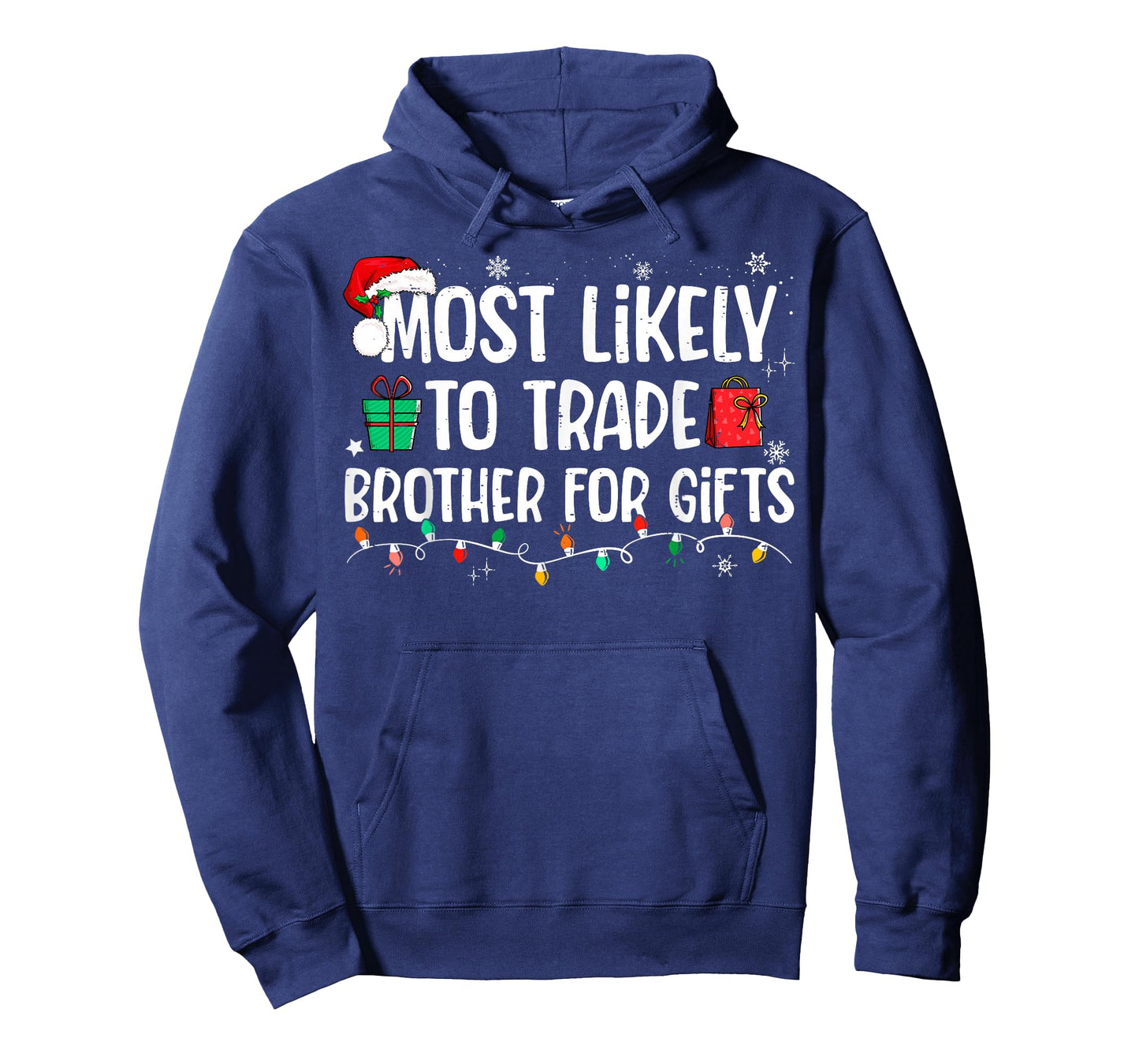 Most Likely to Trade Brother for Gifts Family Christmas T-Shirt