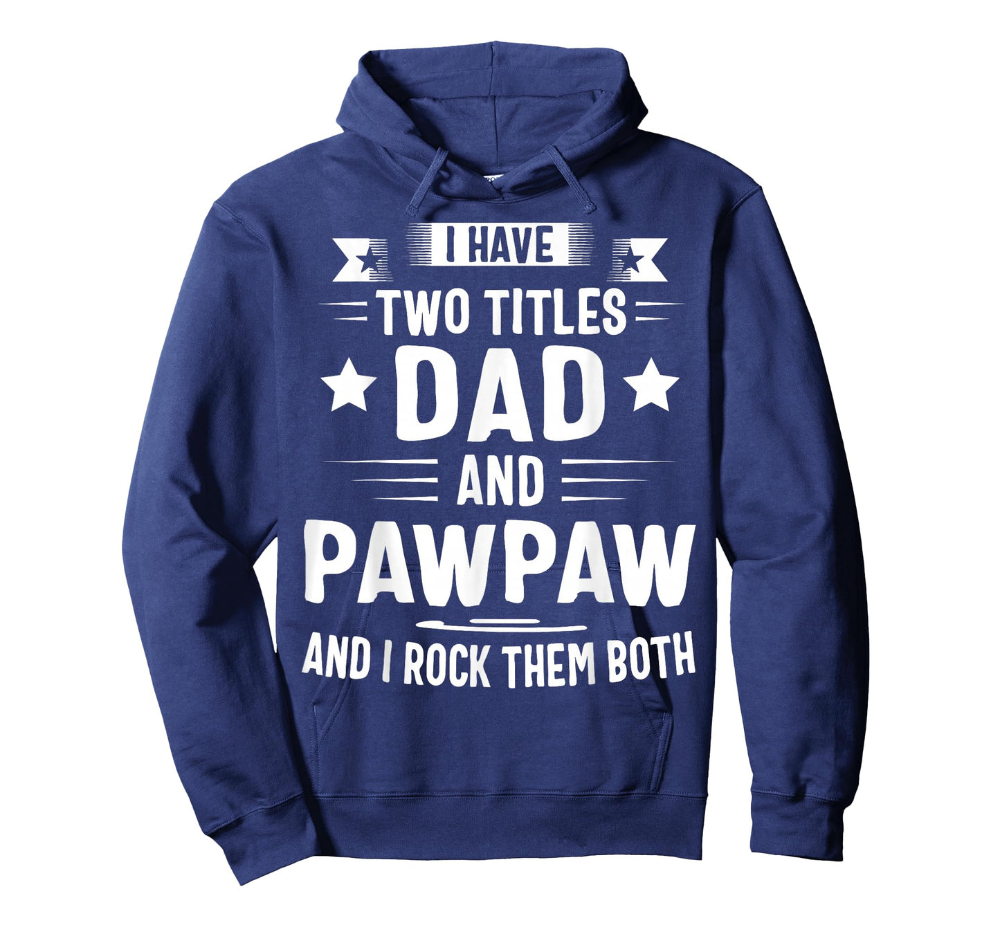 Pawpaw Shirt Pawpaw Shirts For Men Dad And Pawpaw T-Shirt