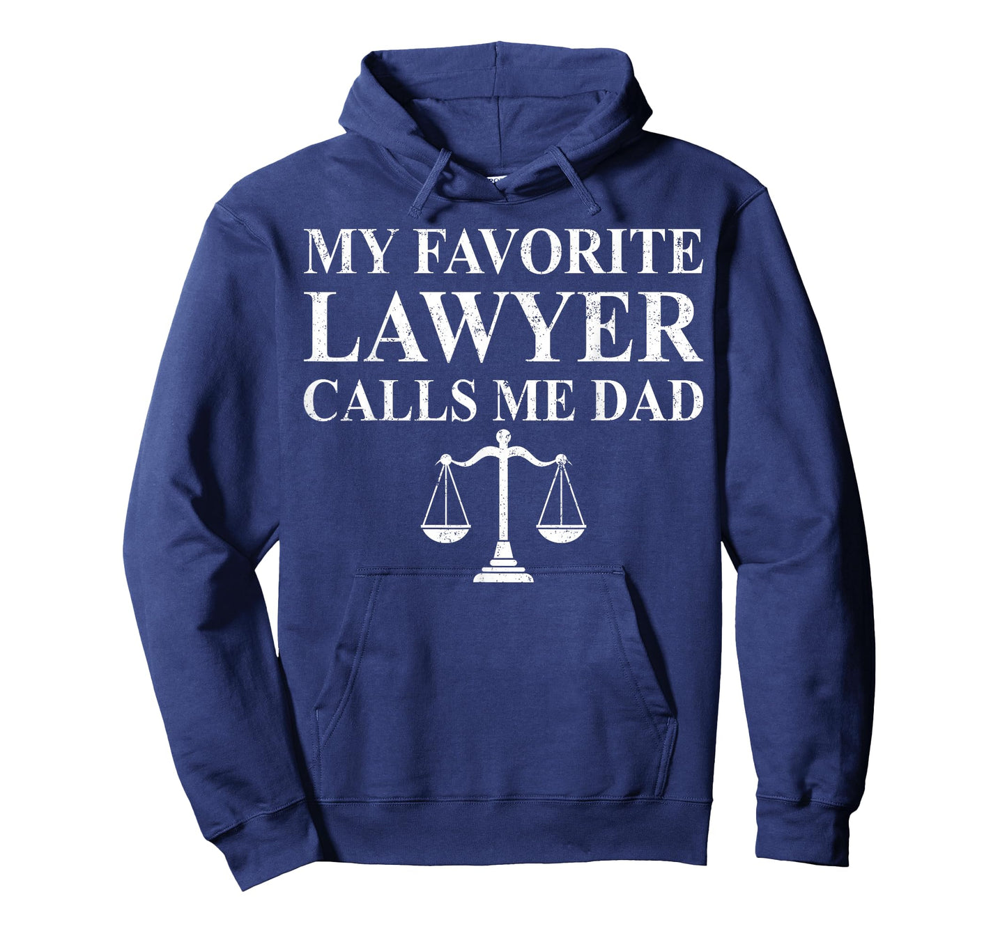 My Favorite Lawyer Calls Me Dad Daddy Cute Father's Day Mens T-Shirt