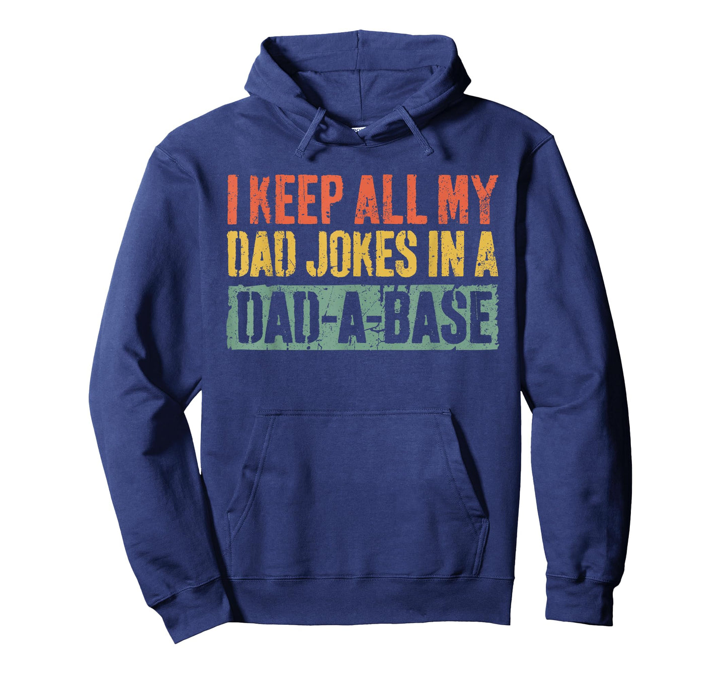 I Keep All My Dad Jokes In A Dad-A-Base Shirt Fathers Day T-Shirt