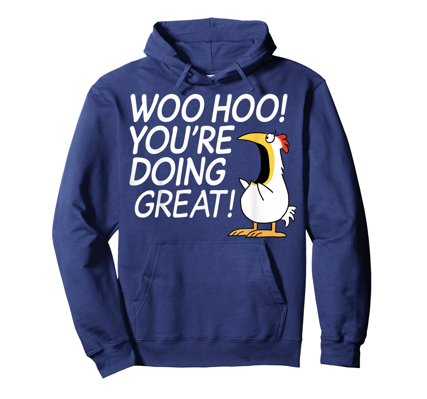 Woo Hoo You’re Doing Great T-Shirt