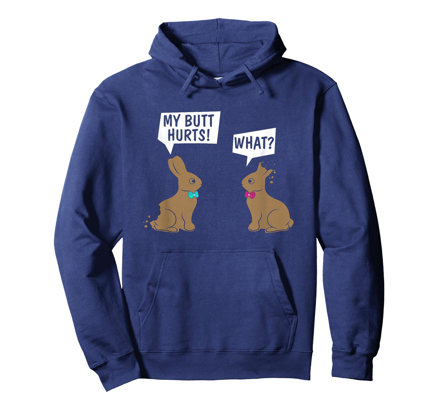 Funny Easter Bunny My Butt Hurts! What_ Cute Rabbit T-Shirt
