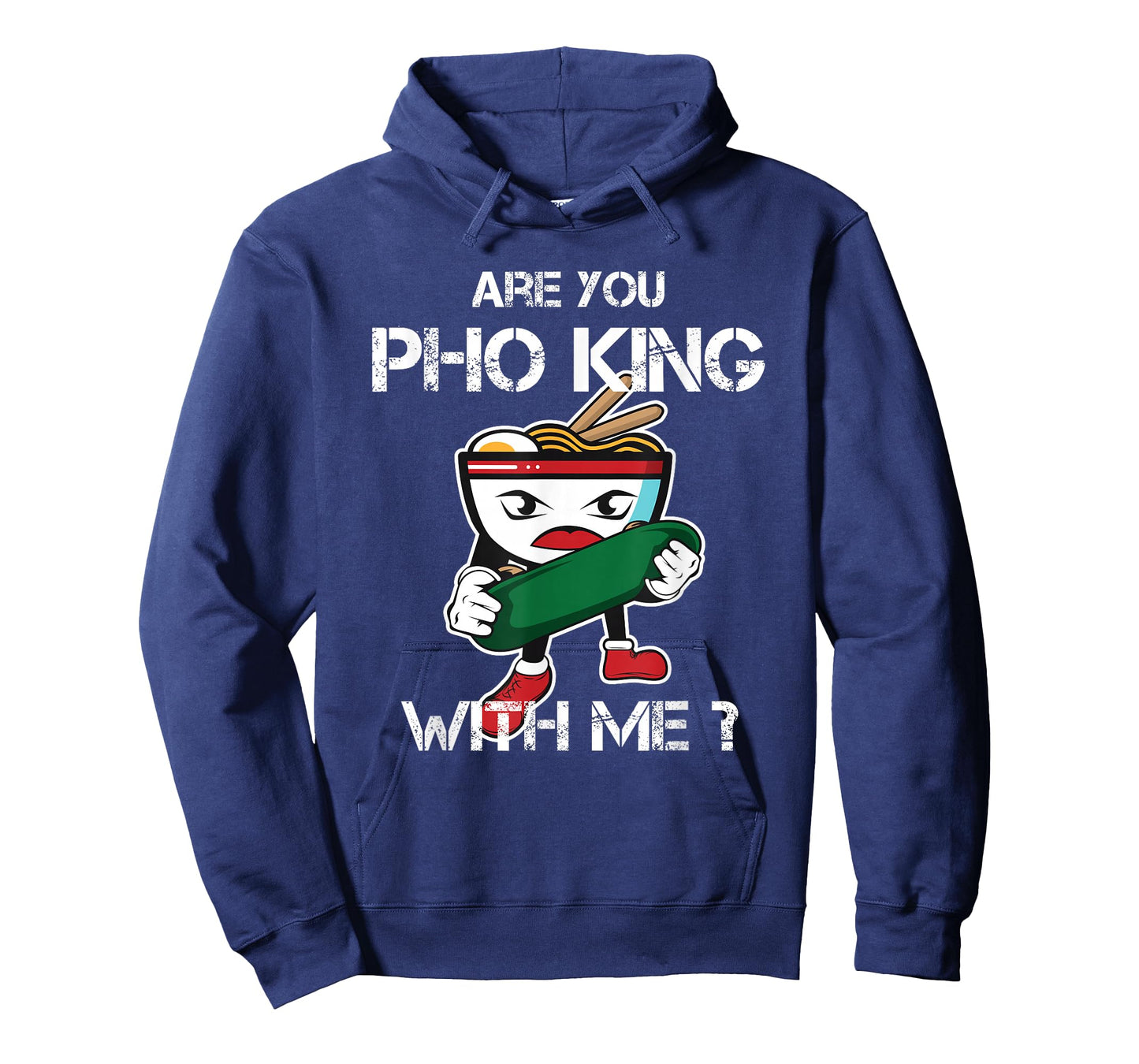 Are You Pho King With Me Funny Pho Word Game Vietnam T-Shirt