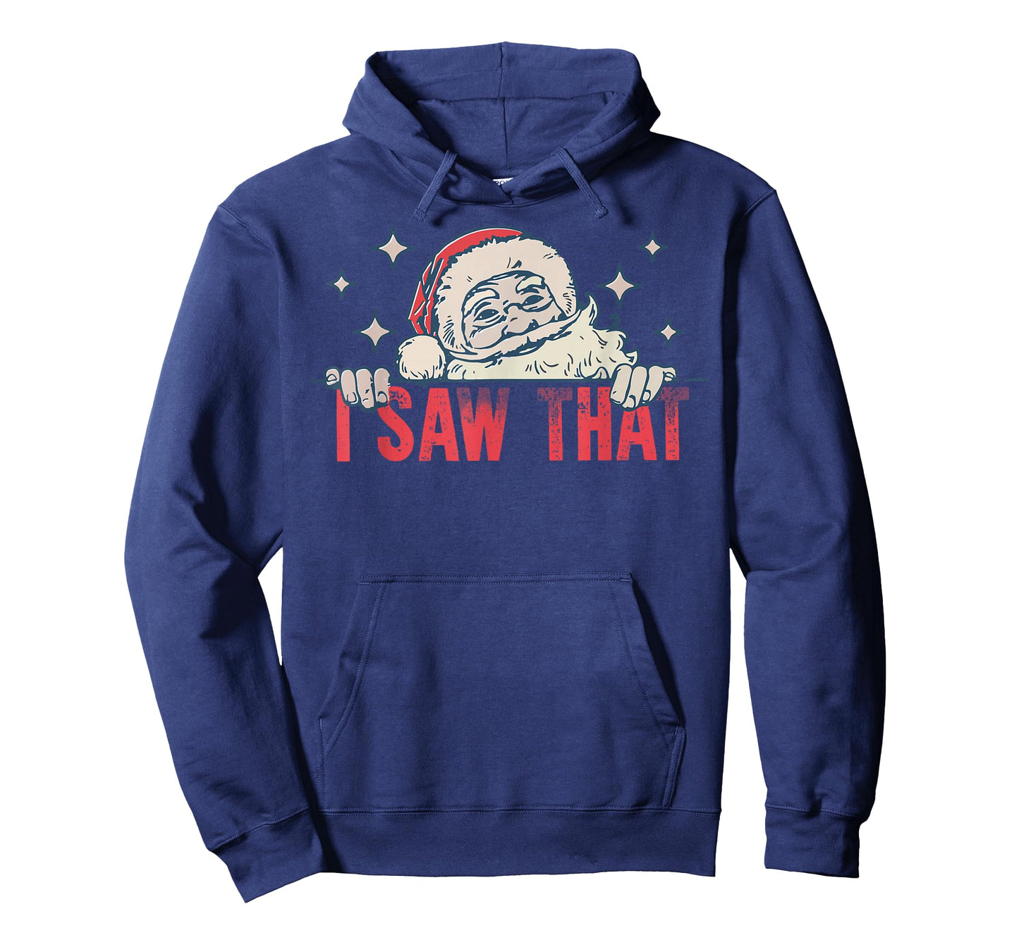 I Saw That Santa Claus Funny Christmas Holiday T-Shirt