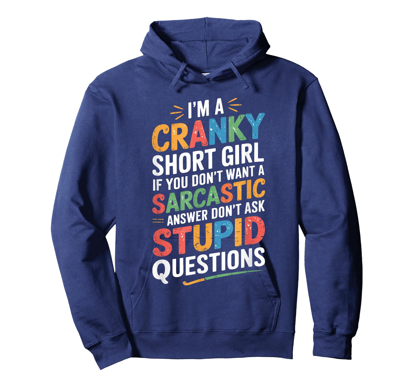 I'm A Cranky Short Girl T-Shirt
