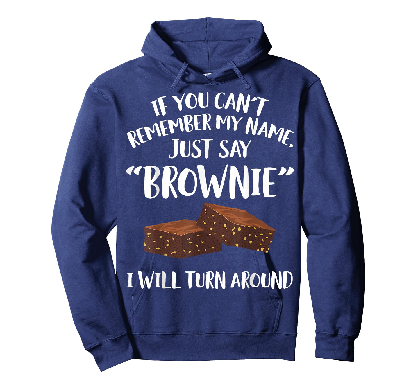 Brownie Apparel - Funny Great Brownies Lover Design T-Shirt