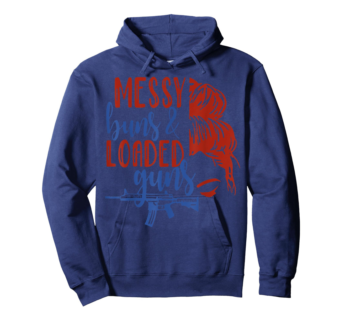 Messy Buns & Loaded Guns Funny Women American Gun Owner T-Shirt