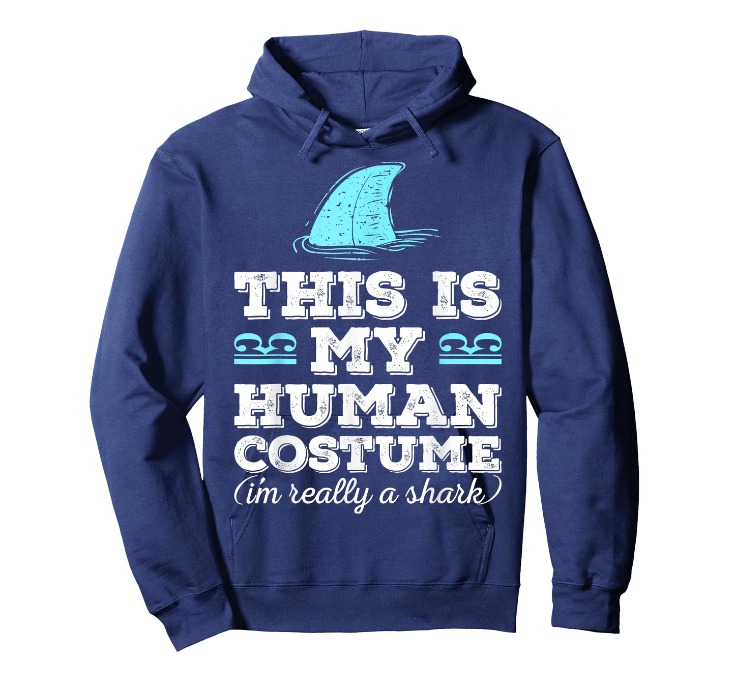 Funny Shirt This Is My Human Costume I'm Really A Shark T-Shirt