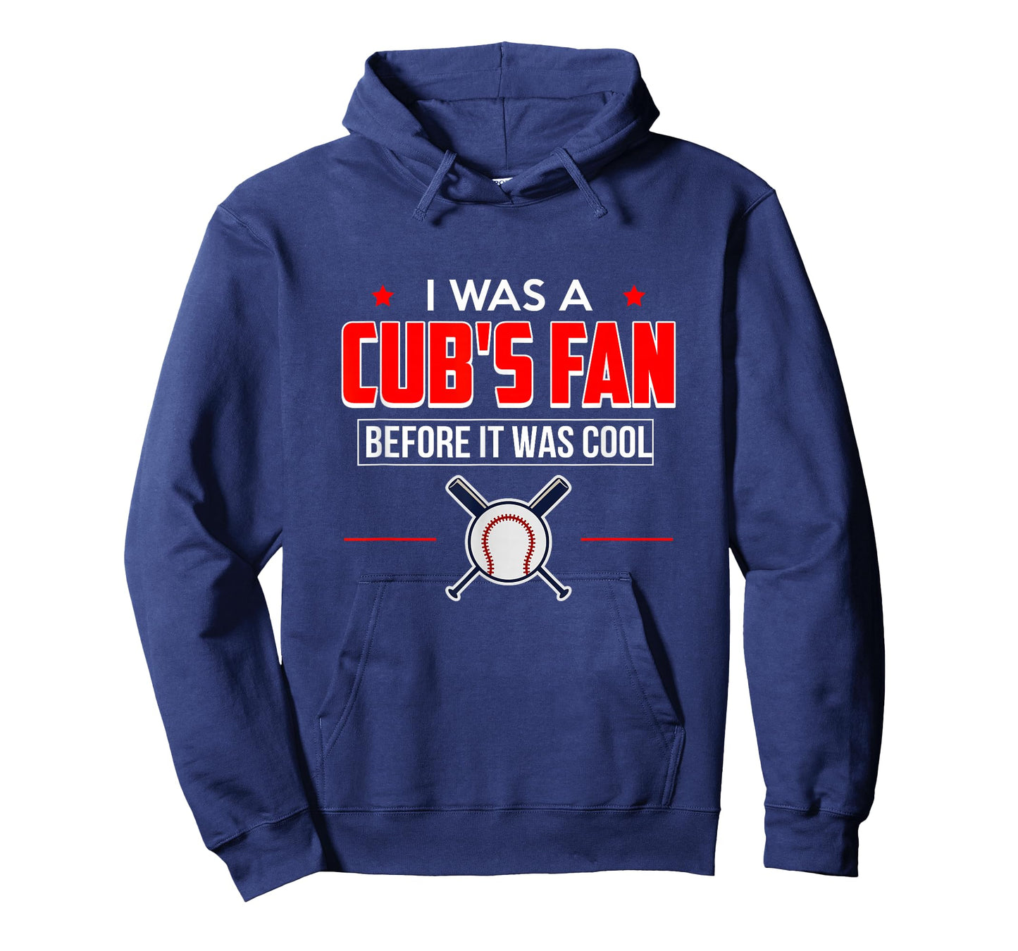 I Was A Cub's Fan Before It Was Cool Funny T Shirt Sports T-Shirt