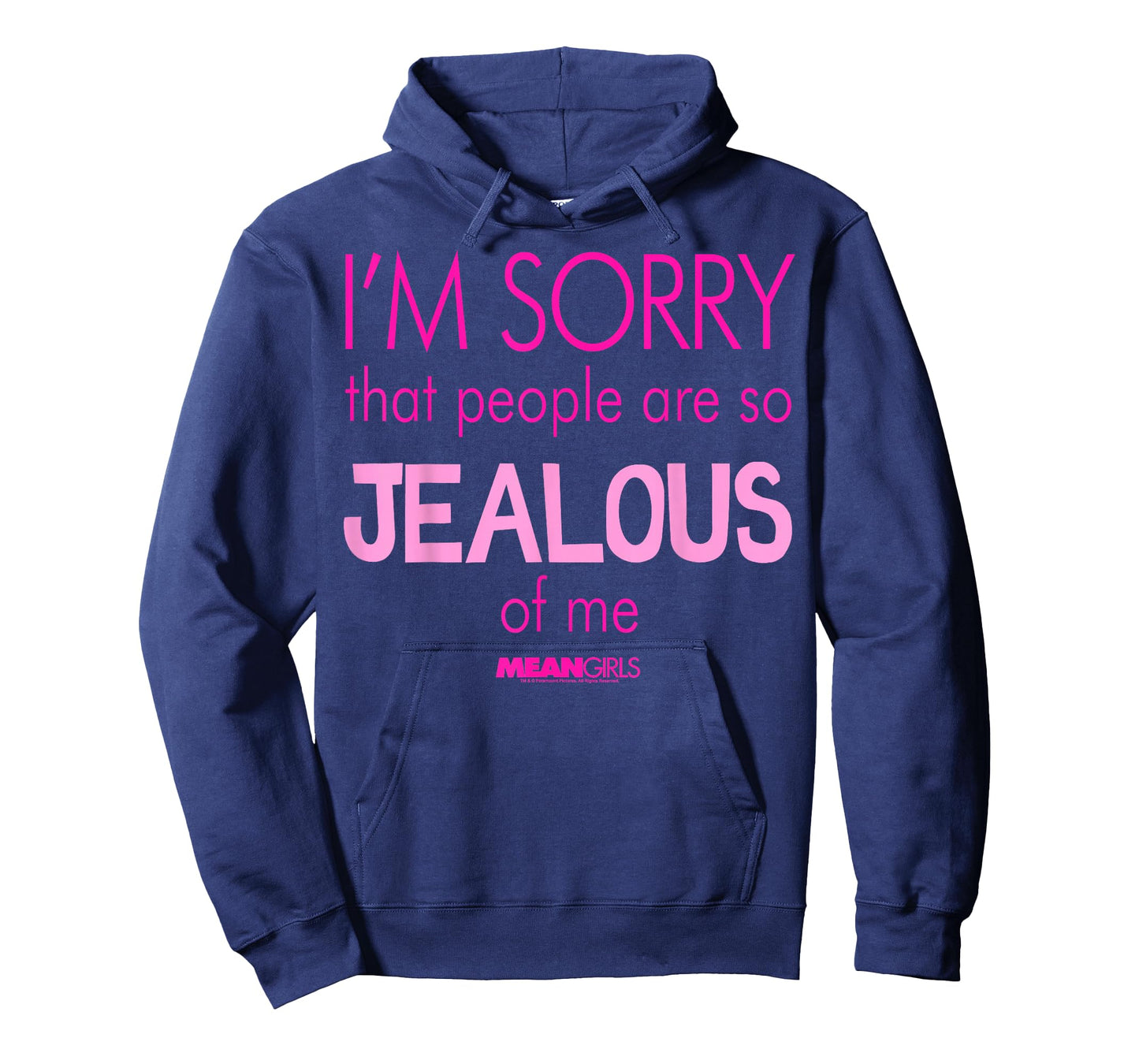 Mean Girls Sorry That People are So Jealous Graphic T-Shirt T-Shirt