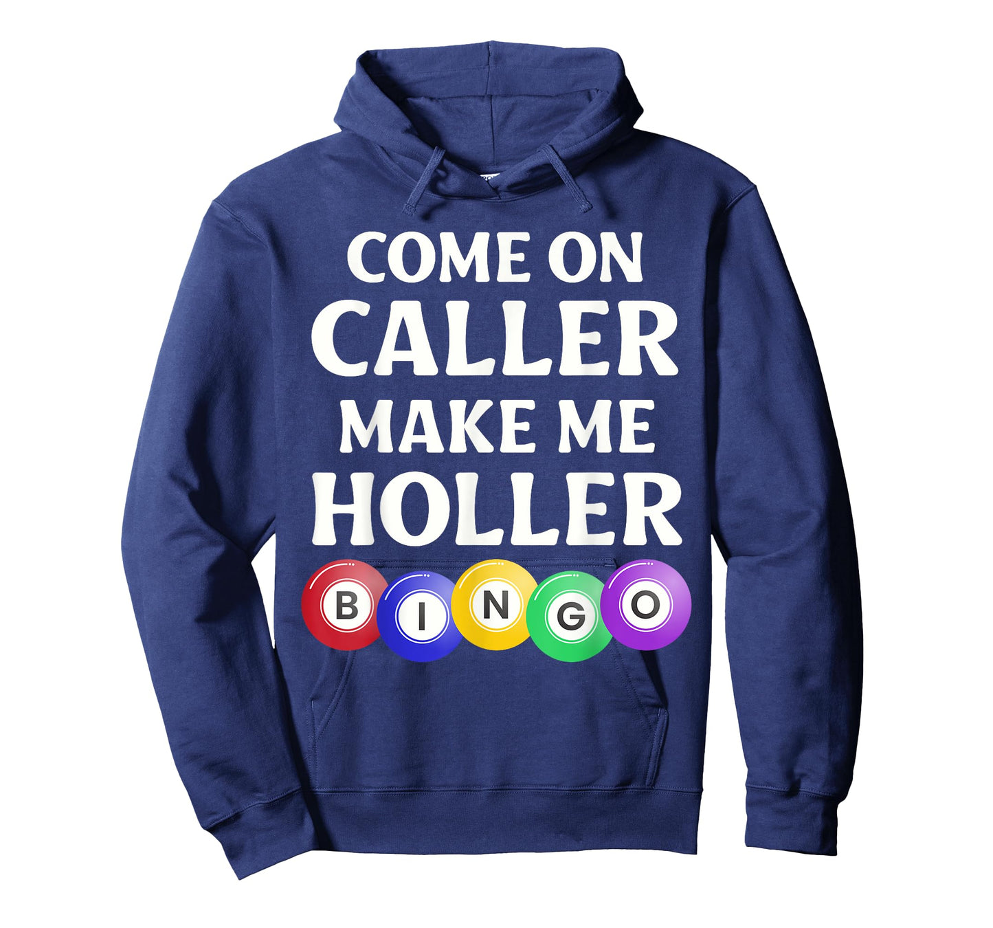 Funny Bingo Game Player Come On Caller Make Me Holler Bingo T-Shirt