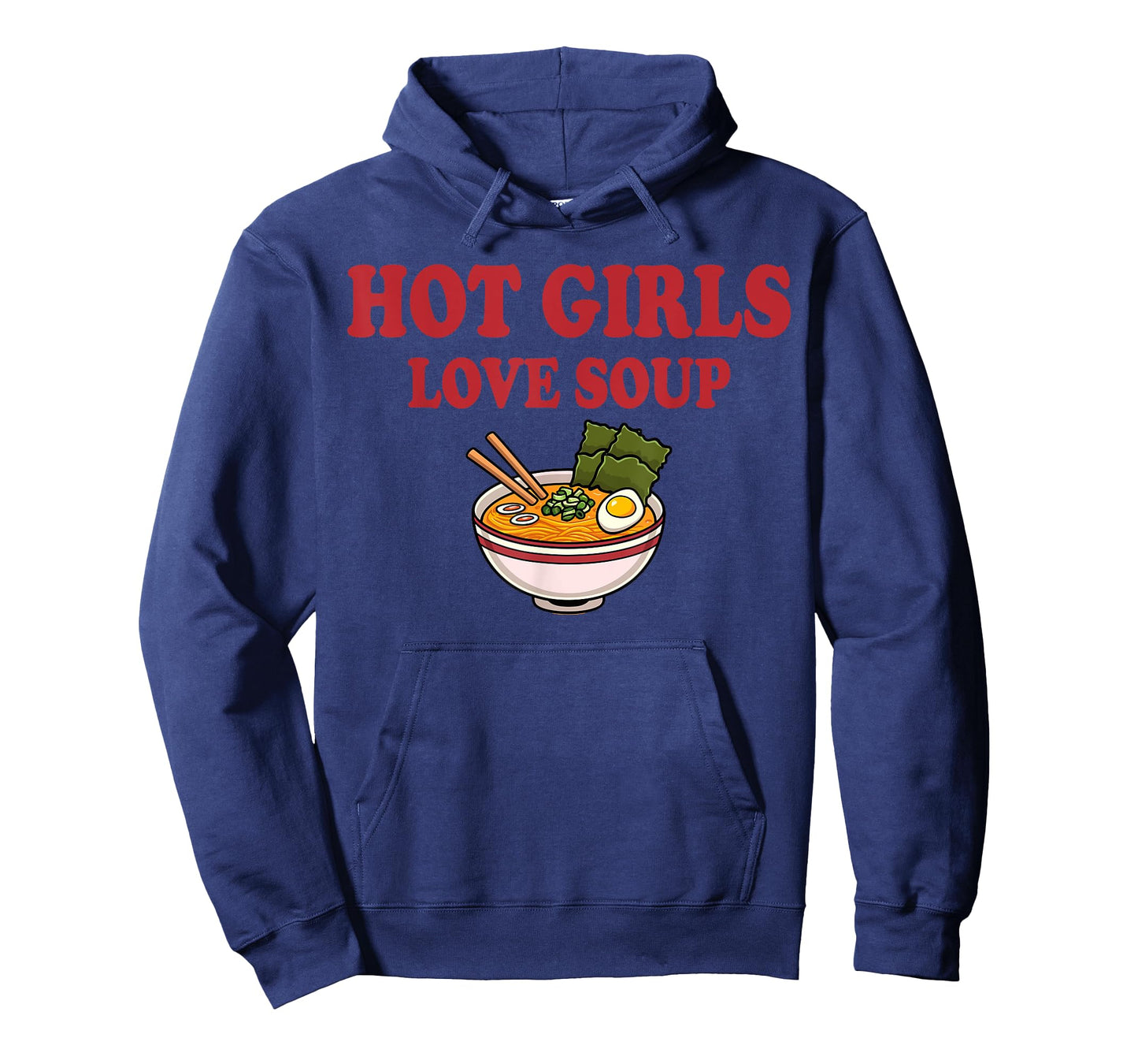 Hot Girls Love Soup Funny Soup Girl Lover T-Shirt