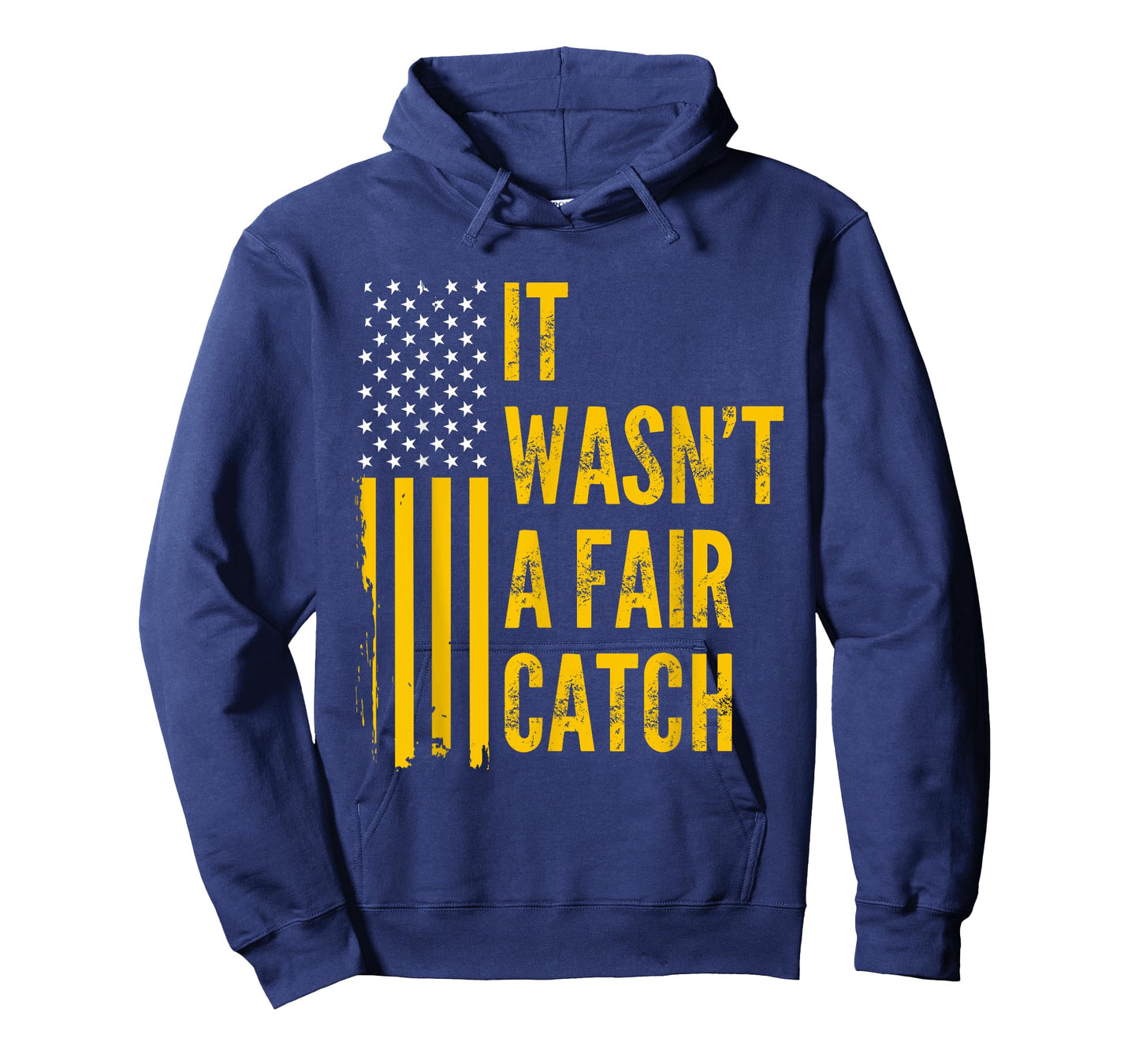 It Wasn't A Fair Catch Funny Football Catch Saying T-Shirt